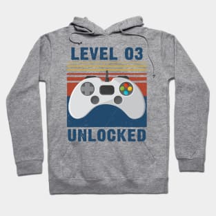 Level 03 unlocked funny gamer unlocked Hoodie